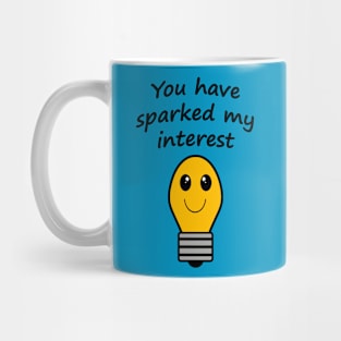 You have sparked my interest Mug